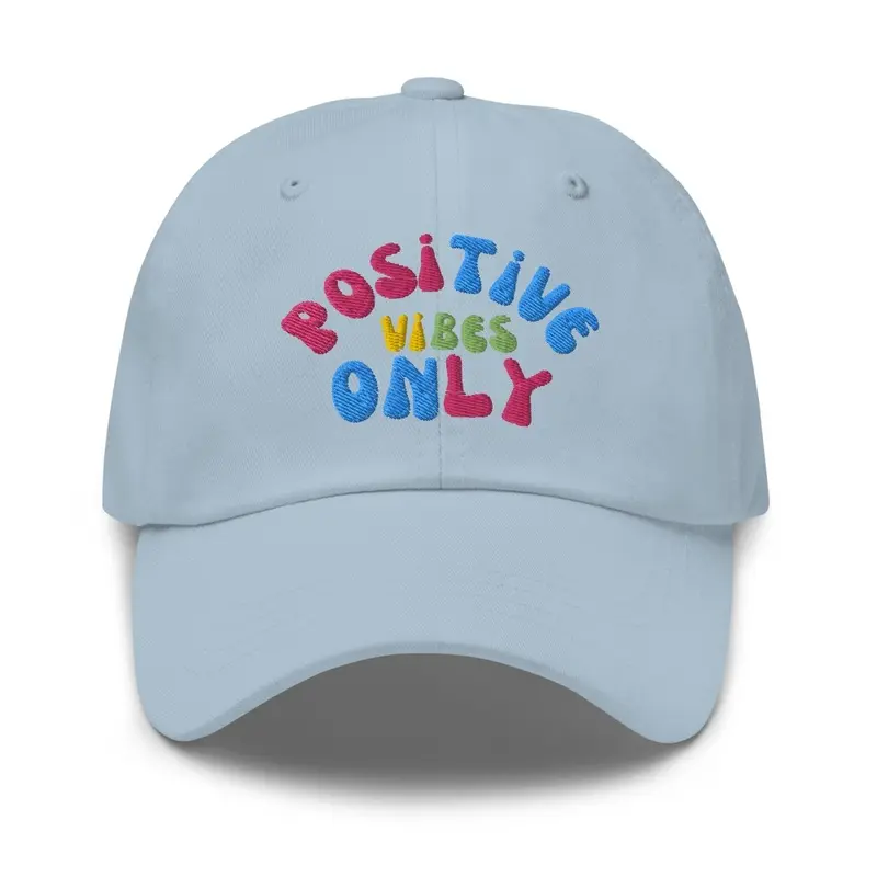 Positive Vibes Only Hat